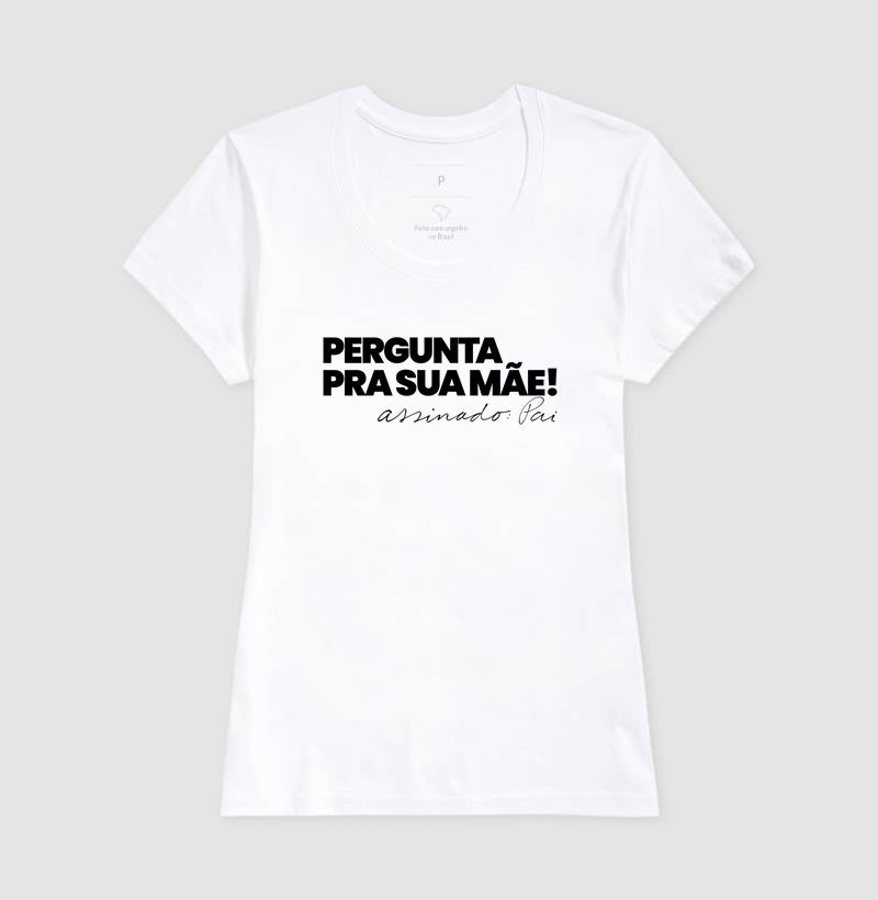 Pergunta pra sua Mãe