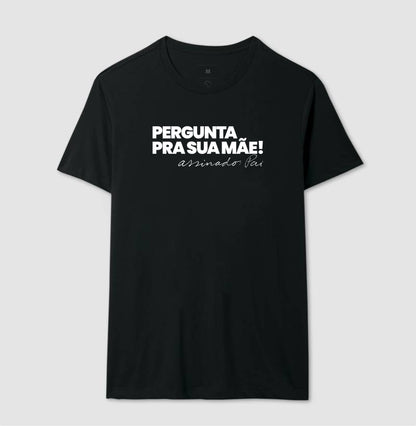 Pergunta pra sua Mãe