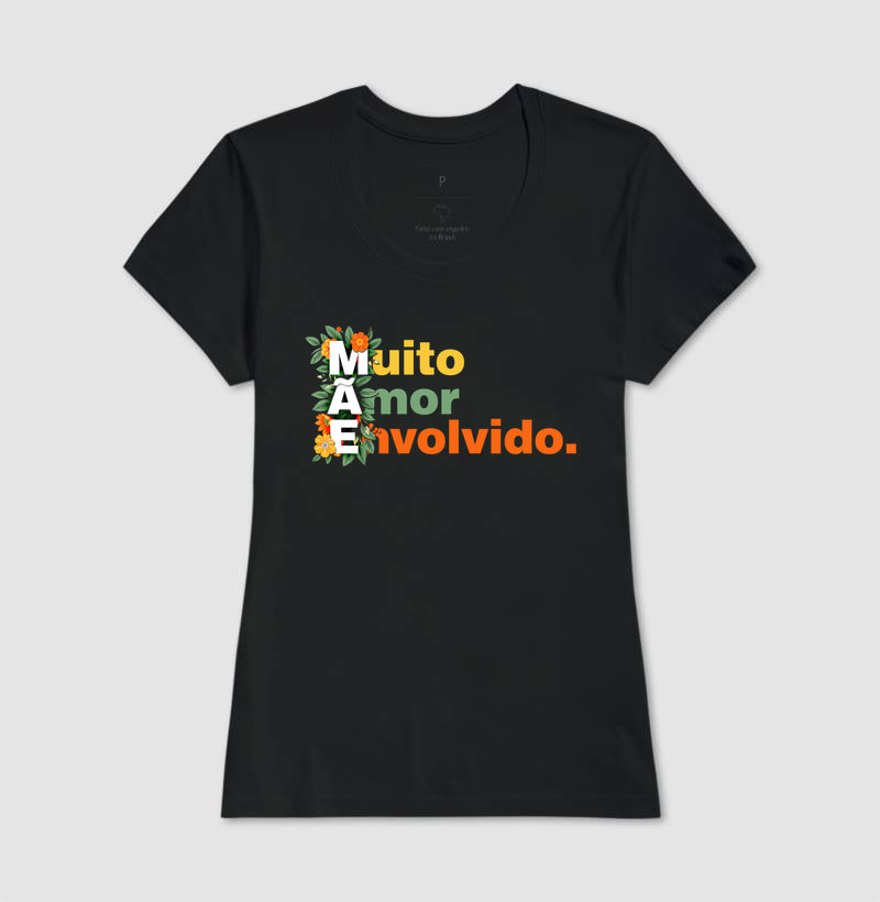 Camiseta MÃE - Muito Amor Envolvido