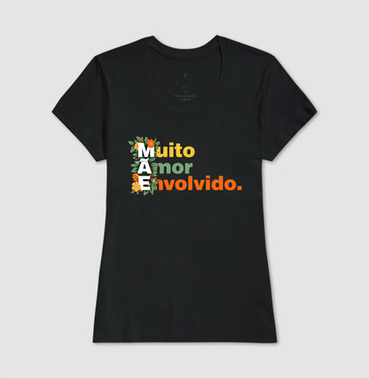 Camiseta MÃE - Muito Amor Envolvido