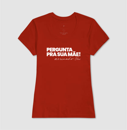 Pergunta pra sua Mãe