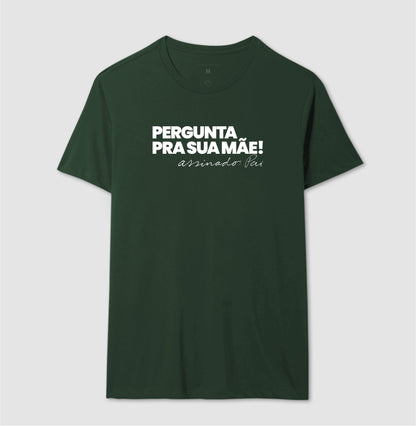 Pergunta pra sua Mãe