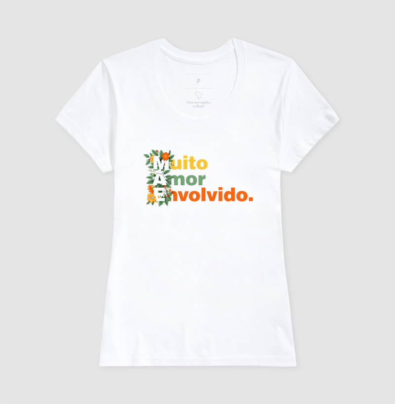 Camiseta MÃE - Muito Amor Envolvido