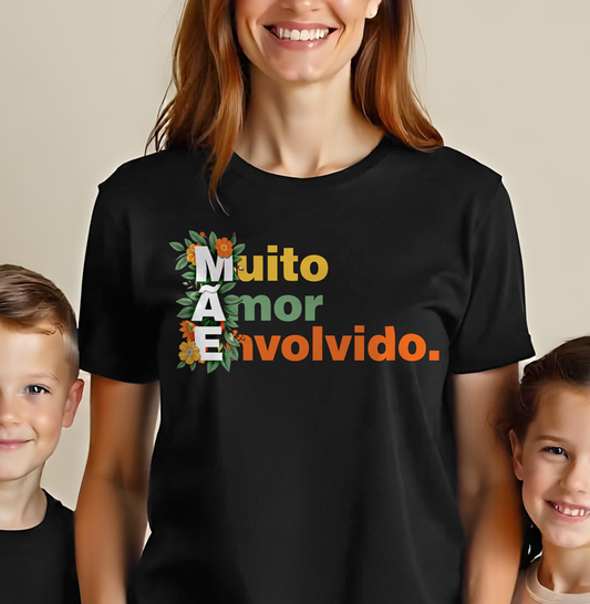 Camiseta MÃE - Muito Amor Envolvido