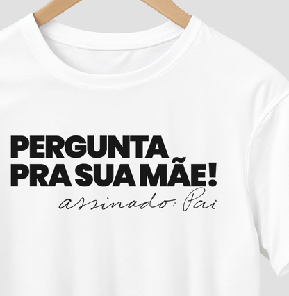 Pergunta pra sua Mãe