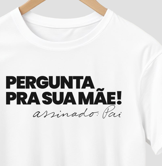 Pergunta pra sua Mãe