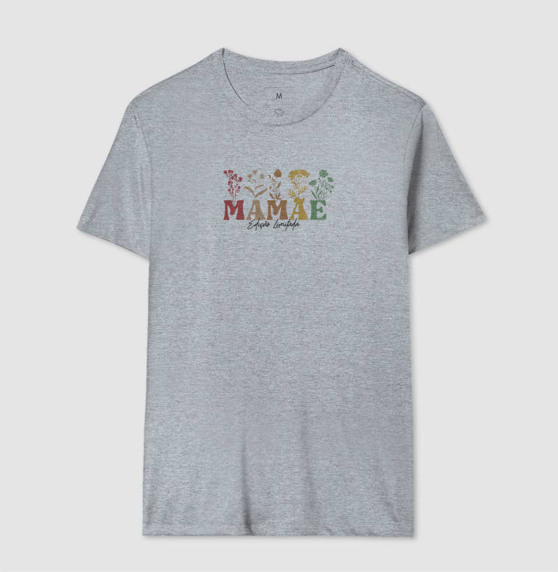 Camiseta MAMÃE Edição Limitada