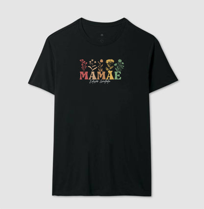 Camiseta MAMÃE Edição Limitada