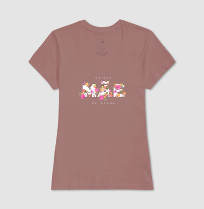 Camiseta Melhor Mãe do Mundo