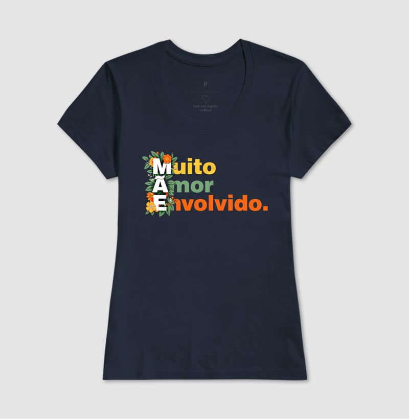 Camiseta MÃE - Muito Amor Envolvido